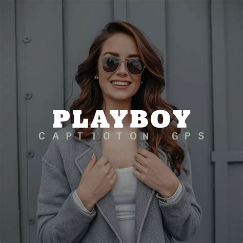 300+ Playboy Captions For Instagram & Quotes